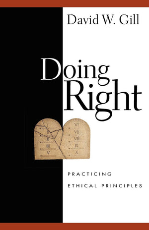 Doing Right: Practicing Ethical Principles,Used