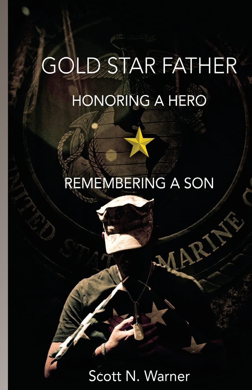 Gold Star Father  Honoring A Hero, Remembering A Son,Used