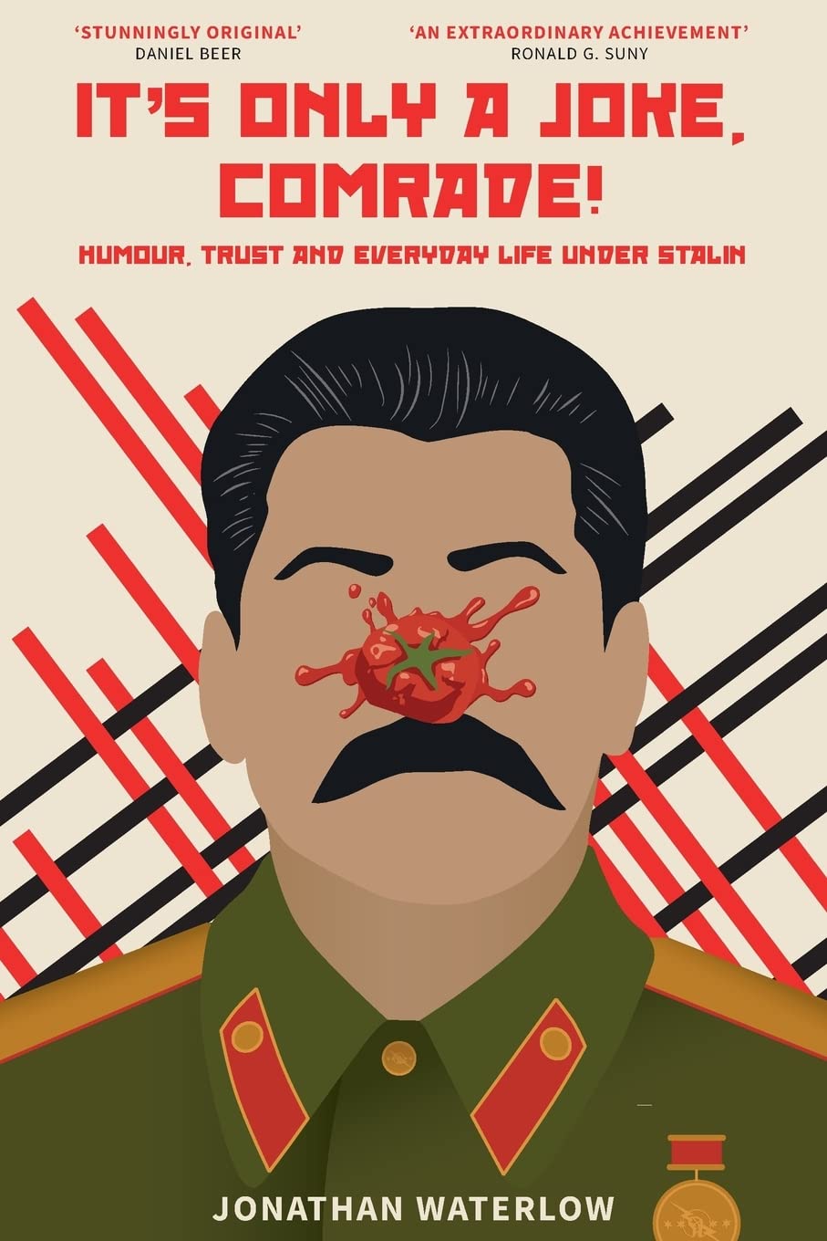 It's Only A Joke, Comrade!: Humour, Trust and Everyday Life under Stalin (19281941),Used