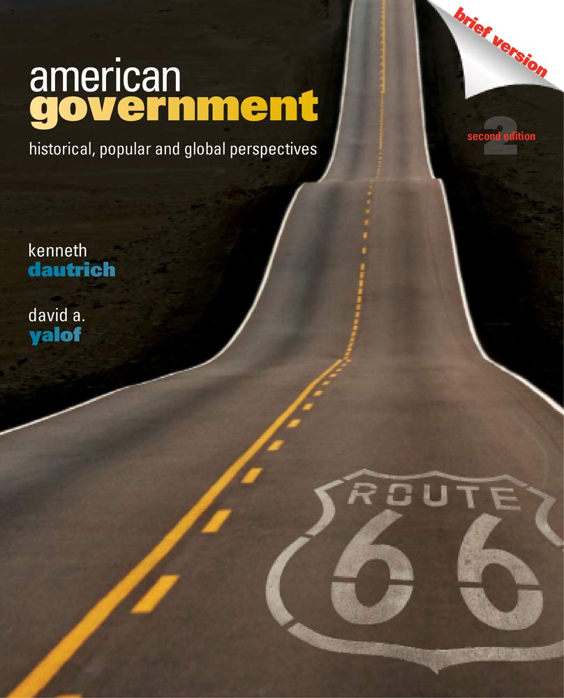 American Government: Historical, Popular, and Global Perspectives, Brief Version,Used