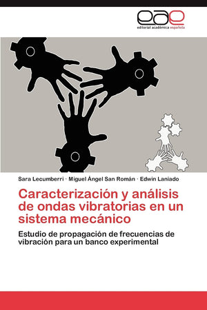 Caracterizacin y anlisis de ondas vibratorias en un sistema mecnico: Estudio de propagacin de frecuencias de vibracin ,Used