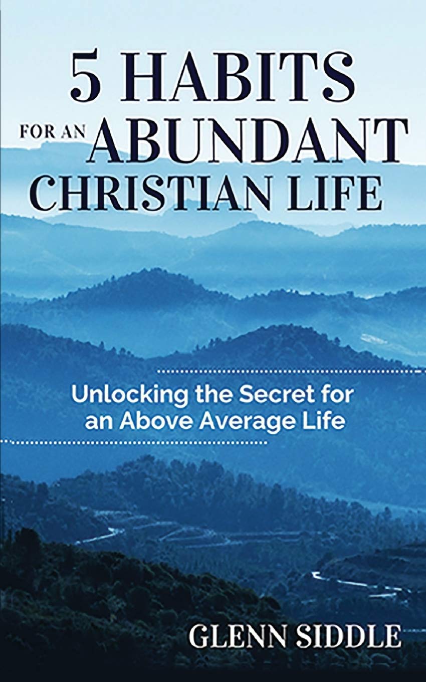 5 Habits for an Abundant Christian Life: Unlocking the Secret for an Above Average Life,Used