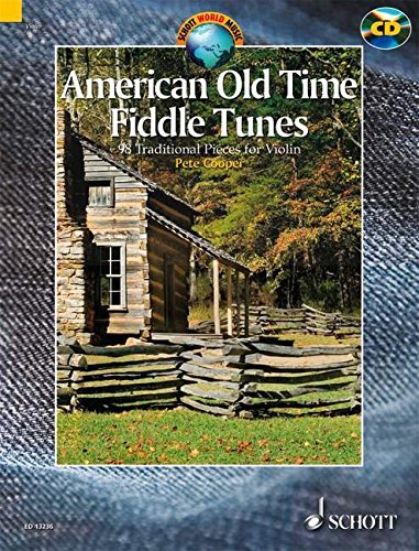 American Old Time Fiddle Tunes: 98 Traditional Pieces for Violin With a CD of Performances,Used