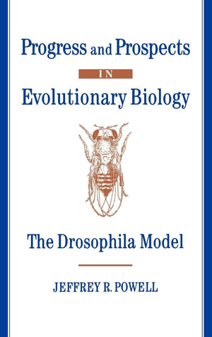 Progress and Prospects in Evolutionary Biology: The Drosophila Model (Oxford Series in Ecology & Evolution),Used