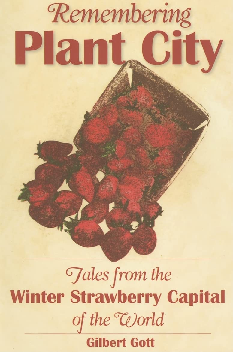 Remembering Plant City: Stories from the Winter Strawberry Capital of the World (American Chronicles),Used