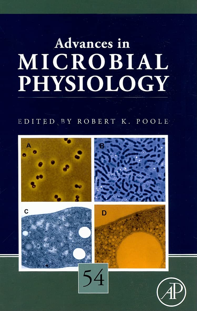Advances In Microbial Physiology (Volume 54)