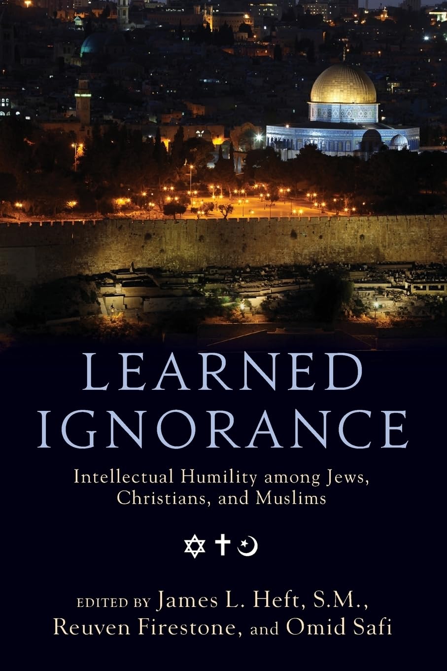Learned Ignorance: Intellectual Humility among Jews, Christians and Muslims,Used
