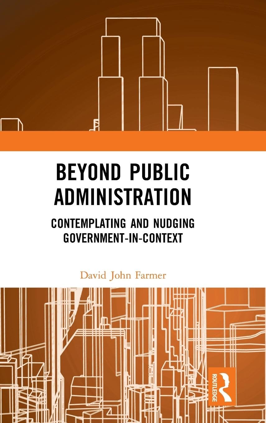 Beyond Public Administration (Routledge Research in Public Administration and Public Policy),Used