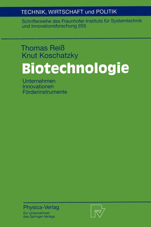 Biotechnologie: Unternehmen Innovationen Frderinstrumente (Technik, Wirtschaft und Politik, 24) (German Edition),Used