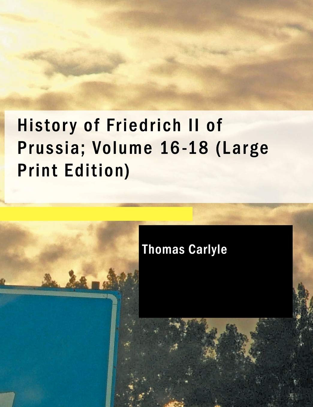 History of Friedrich II of Prussia; Volume 1618: Volume 1618,Used