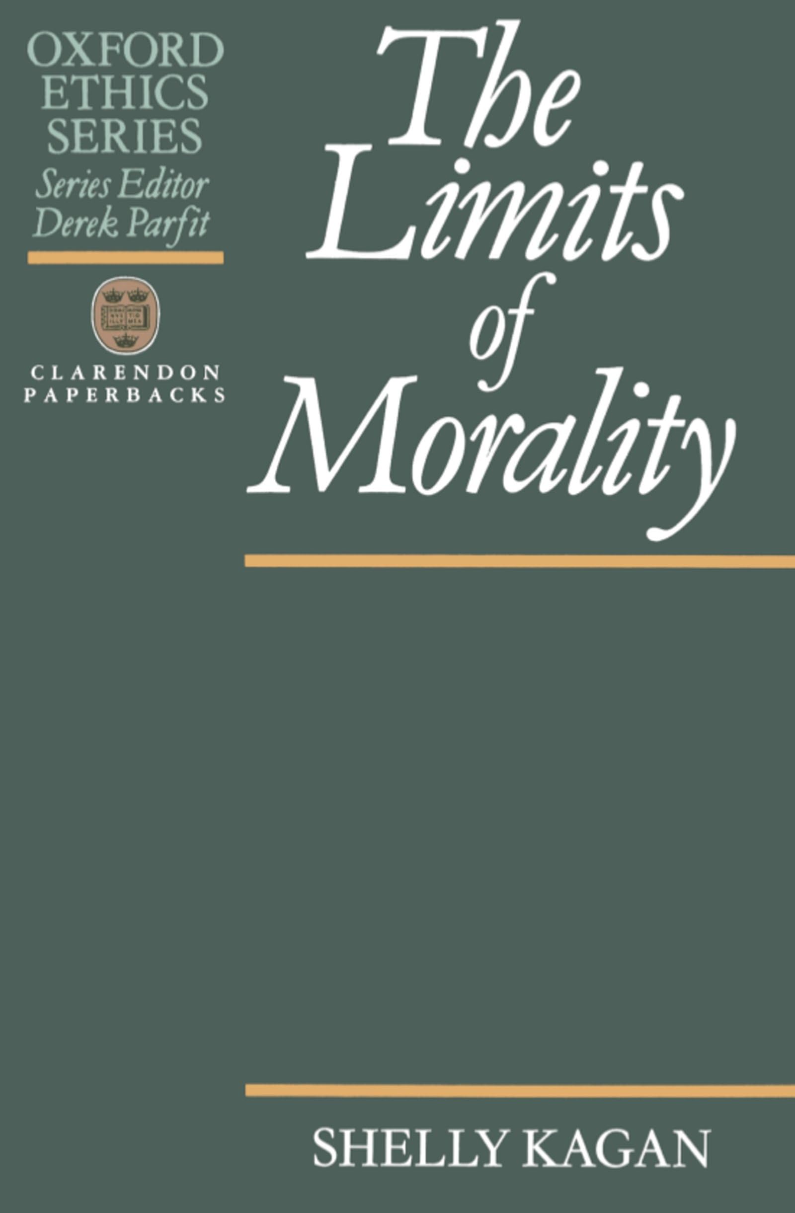 The Limits of Morality (Oxford Ethics Series),Used