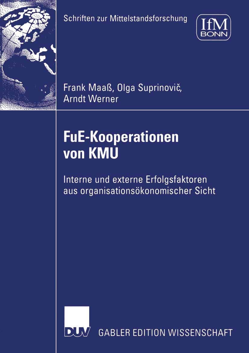 FuEKooperationen von KMU: Interne und externe Erfolgsfaktoren aus organisationskonomischer Sicht (Schriften zur Mittelstandsfor,Used