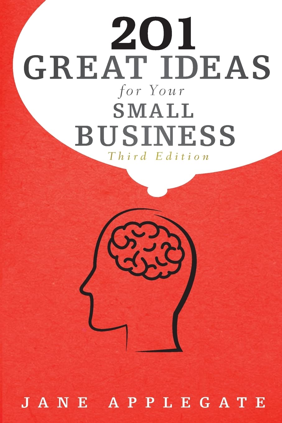 201 Great Ideas For Your Small Business