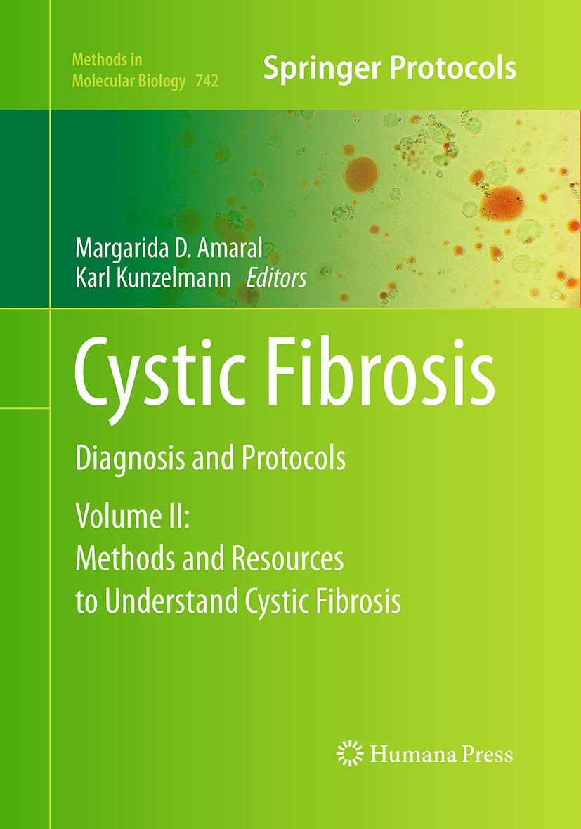 Cystic Fibrosis: Diagnosis and Protocols, Volume II: Methods and Resources to Understand Cystic Fibrosis (Methods in Molecular B,Used