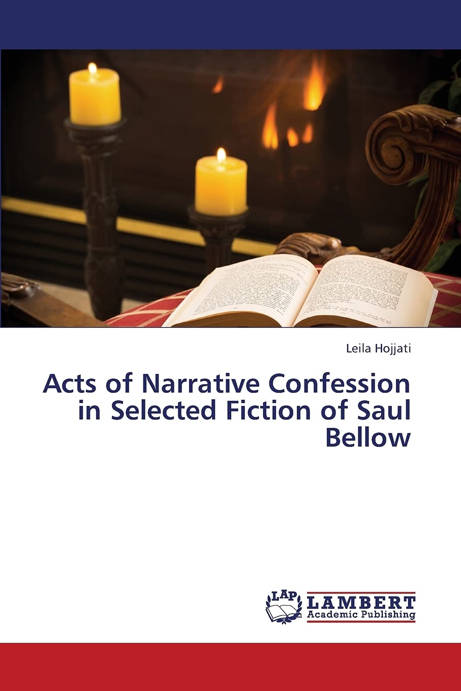 Acts of Narrative Confession in Selected Fiction of Saul Bellow,Used