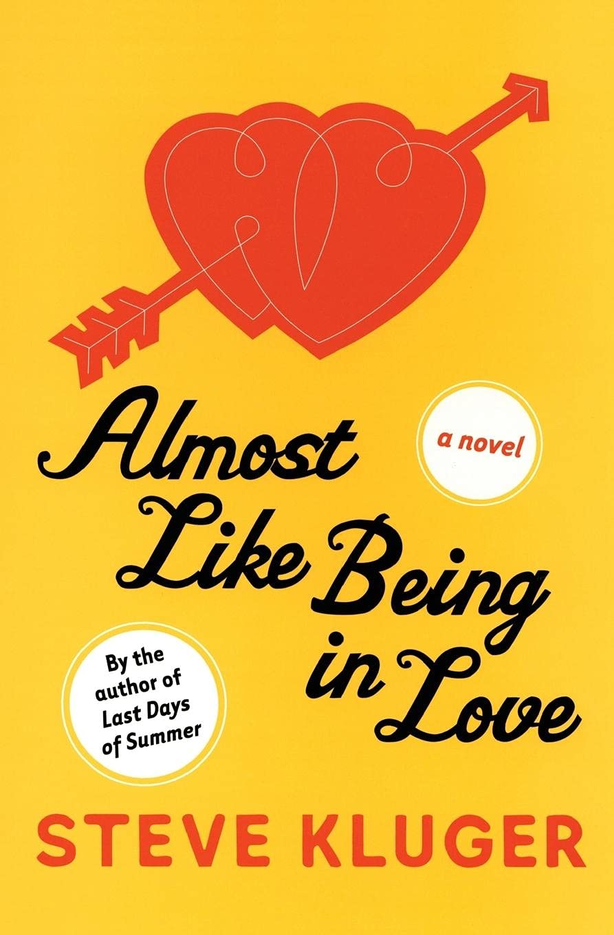Almost Like Being in Love: A Novel,Used