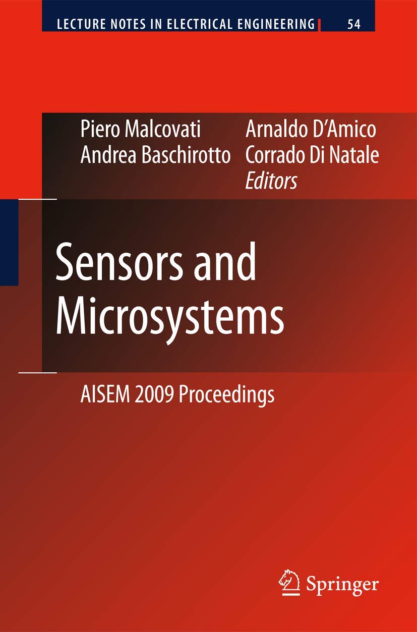 Sensors and Microsystems: AISEM 2009 Proceedings (Lecture Notes in Electrical Engineering, 54),Used