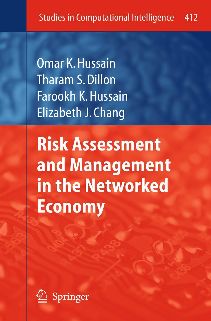 Risk Assessment and Management in the Networked Economy (Studies in Computational Intelligence, 412),Used