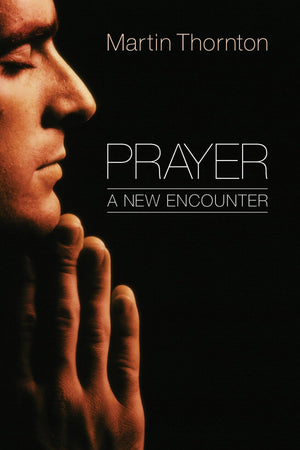 Prayer: A New Encounter,Used
