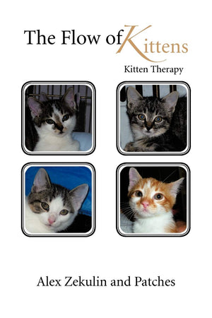 The Flow Of Kittens: Kitten Therapy,Used