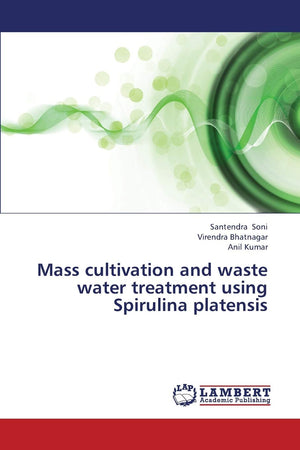 Mass cultivation and waste water treatment using Spirulina platensis,Used