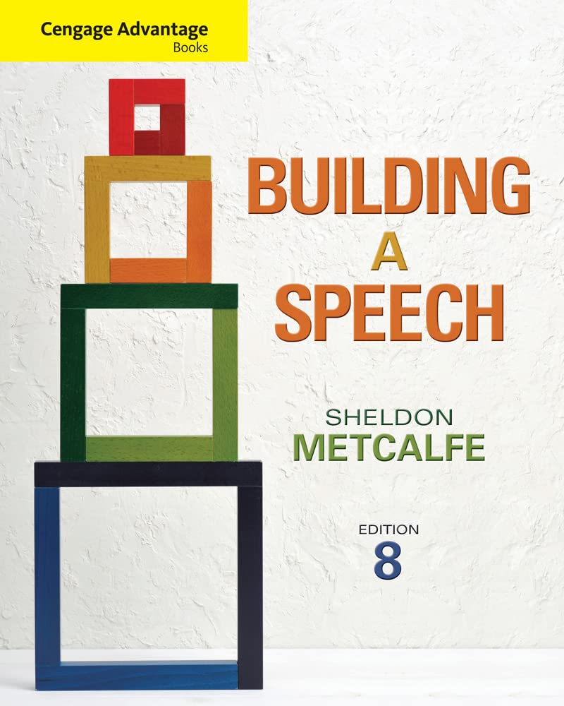 Cengage Advantage Books: Building a Speech,New