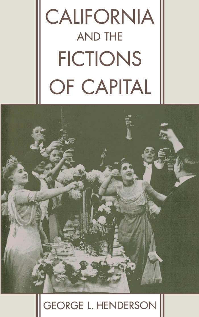 California and the Fictions of Capital (Commonwealth Center Studies in American Culture),Used