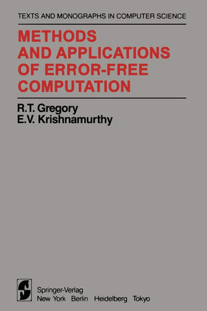 Methods and Applications of ErrorFree Computation (Monographs in Computer Science),Used
