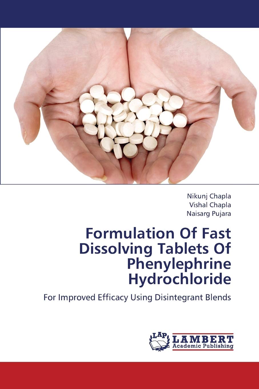 Formulation Of Fast Dissolving Tablets Of Phenylephrine Hydrochloride: For Improved Efficacy Using Disintegrant Blends,Used