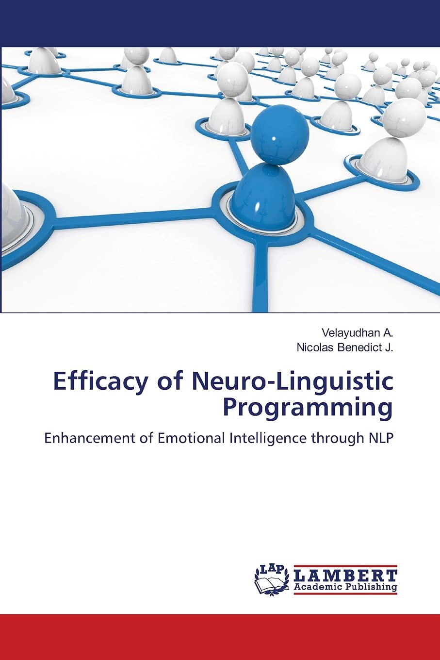 Efficacy of NeuroLinguistic Programming: Enhancement of Emotional Intelligence through NLP,Used