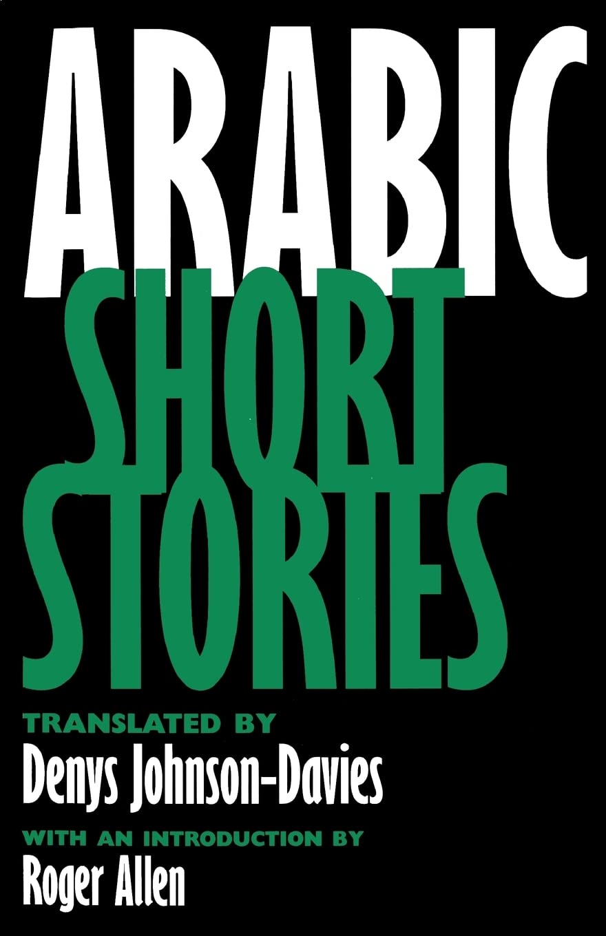 Arabic Short Stories (Literature of the Middle East),New