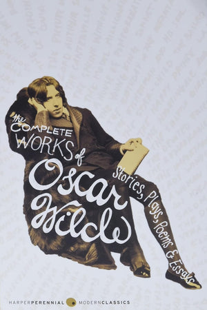 The Complete Works of Oscar Wilde: Stories, Plays, Poems & Essays,Used