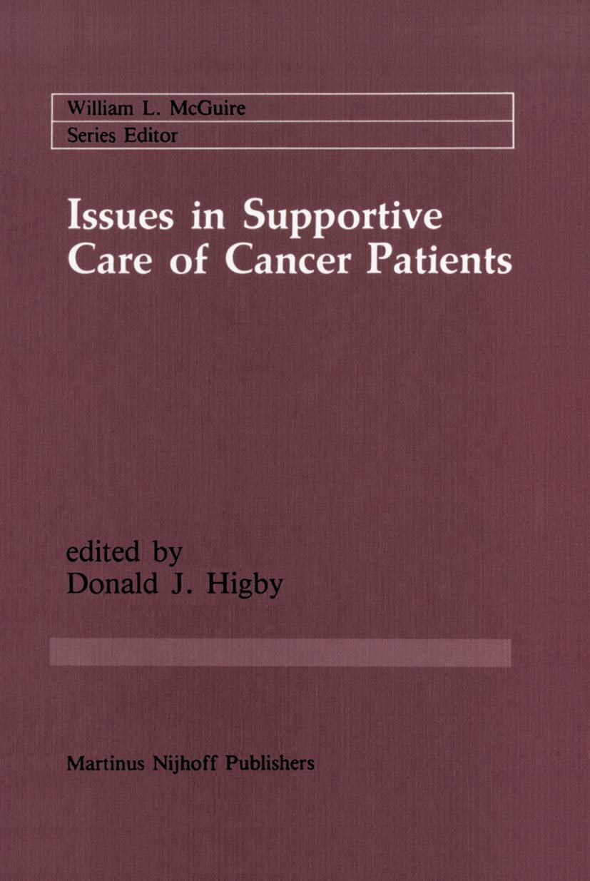 Issues in Supportive Care of Cancer Patients (Cancer Treatment and Research, 30),Used