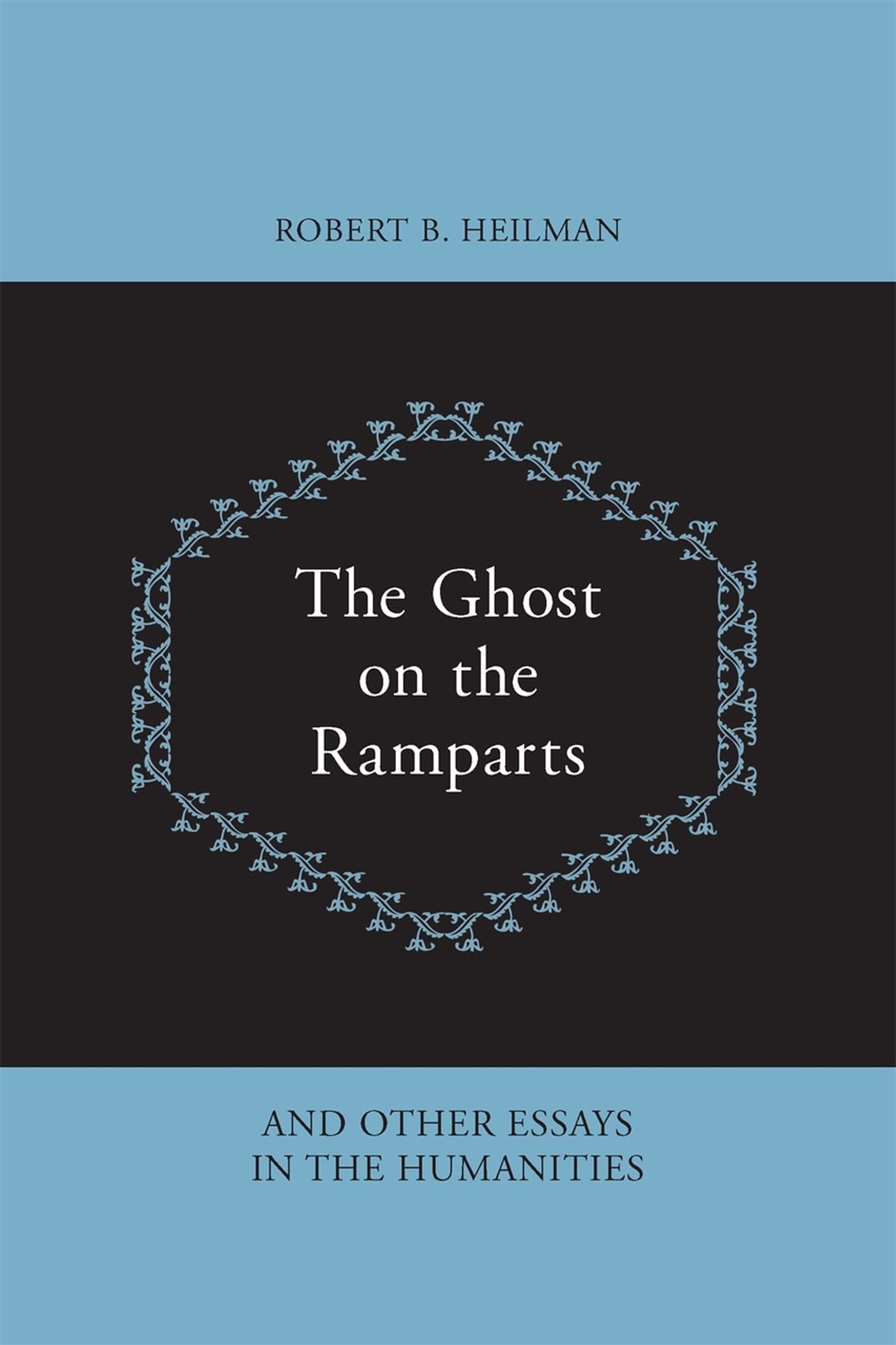 The Ghost On The Ramparts And Other Essays In The Humanities,Used