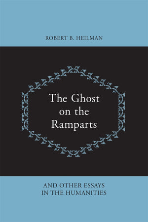 The Ghost On The Ramparts And Other Essays In The Humanities,Used