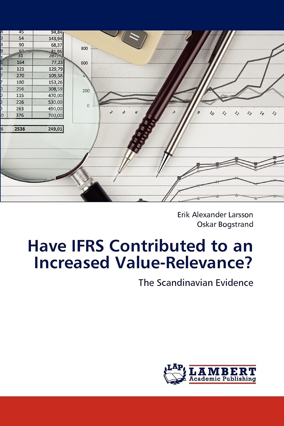 Have IFRS Contributed to an Increased ValueRelevance?: The Scandinavian Evidence,Used