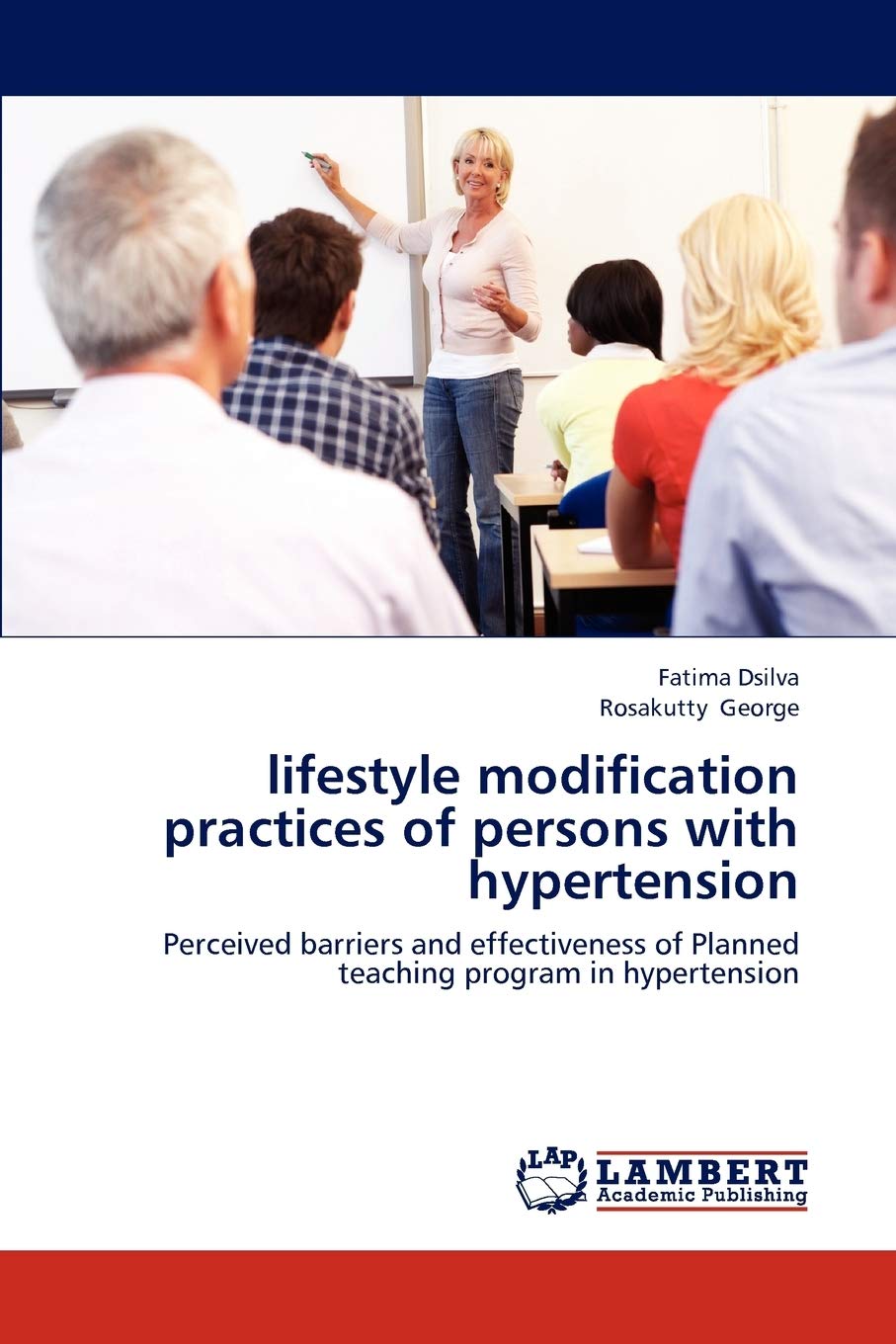 lifestyle modification practices of persons with hypertension: Perceived barriers and effectiveness of Planned teaching program ,Used