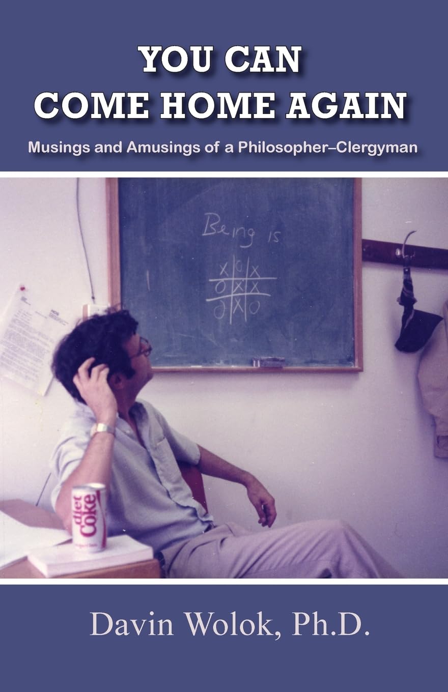 You Can Come Home Again: Musings and Amusings of a PhilosopherClergyman,Used