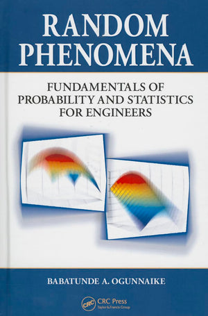 Random Phenomena: Fundamentals of Probability and Statistics for Engineers,Used