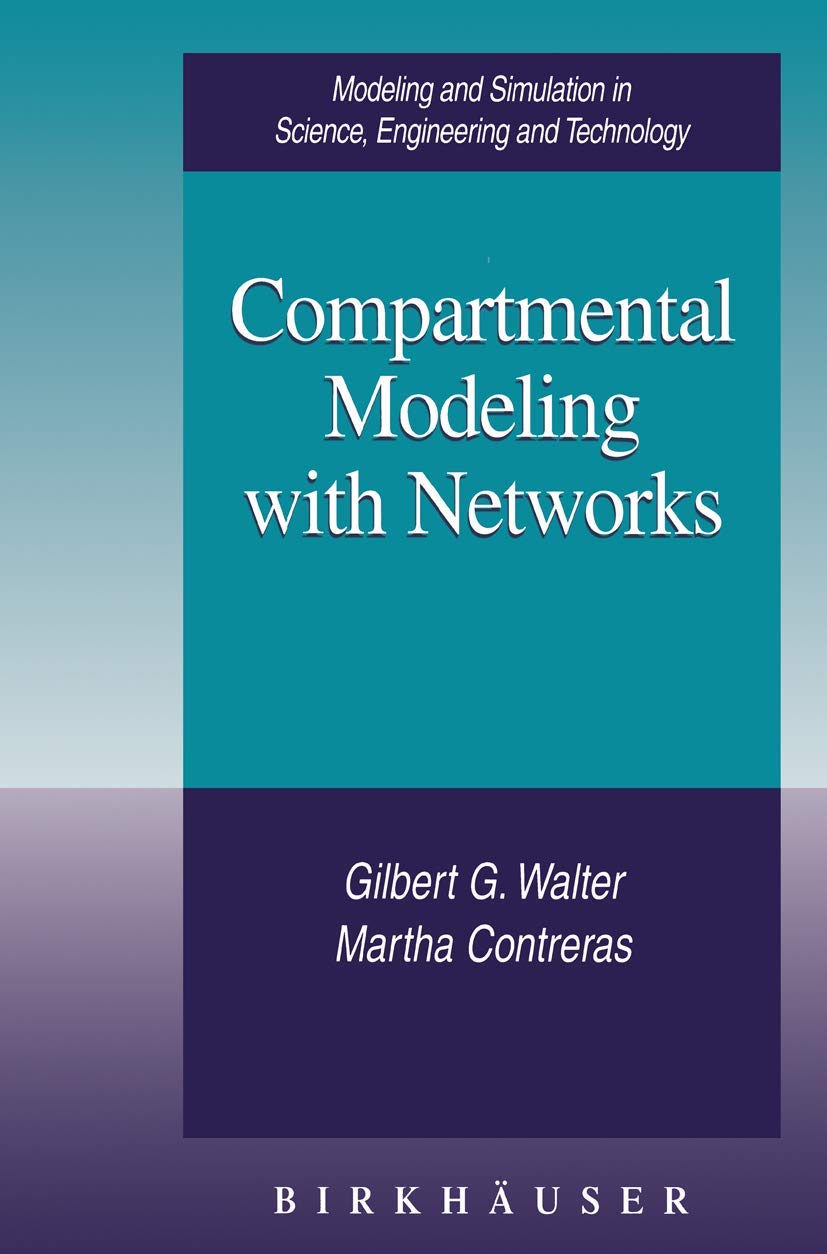 Compartmental Modeling With Networks (Modeling And Simulation In Science, Engineering And Technology),Used