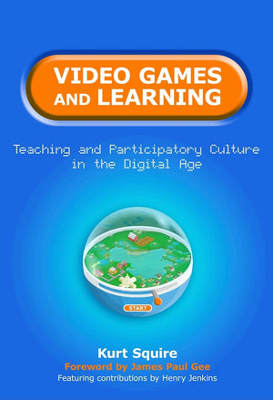 Video Games And Learning: Teaching And Participatory Culture In The Digital Age (Technology, Educationconnections (The Tec Ser
