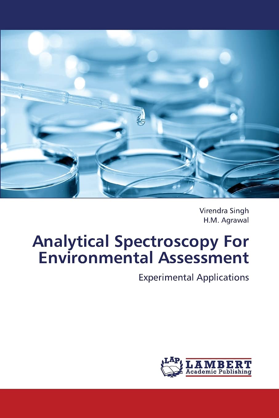 Analytical Spectroscopy For Environmental Assessment: Experimental Applications,Used