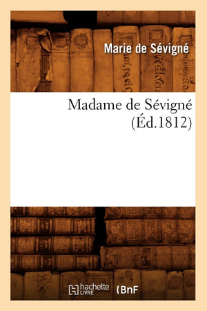 Madame De Svign (D.1812) (Litterature) (French Edition),New