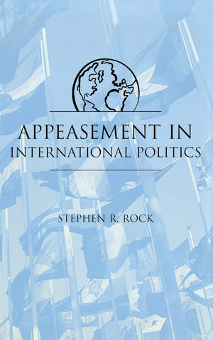 Appeasement In International Politics,New