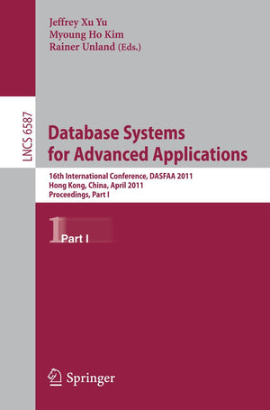 Database Systems for Advanced Applications: 16th International Conference, DASFAA 2011, Hong Kong, China, April 2225, 2011, Pro,Used