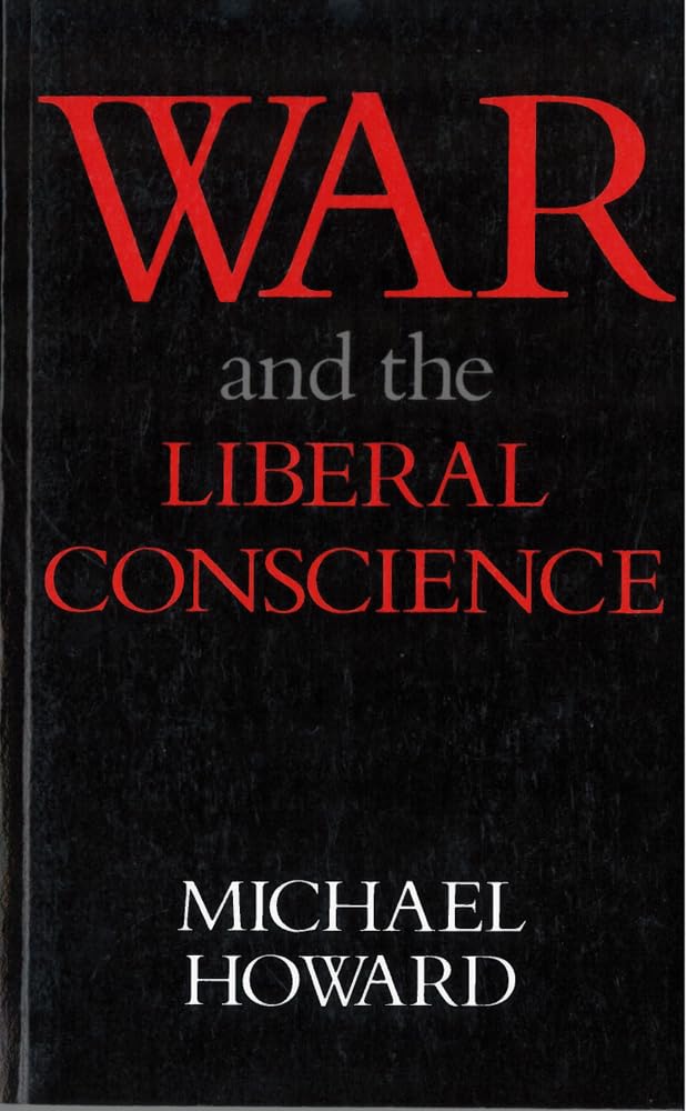 War And The Liberal Conscience,New