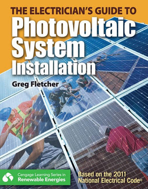 The Guide to Photovoltaic System Installation (Go Green with Renewable Energy Resources),Used