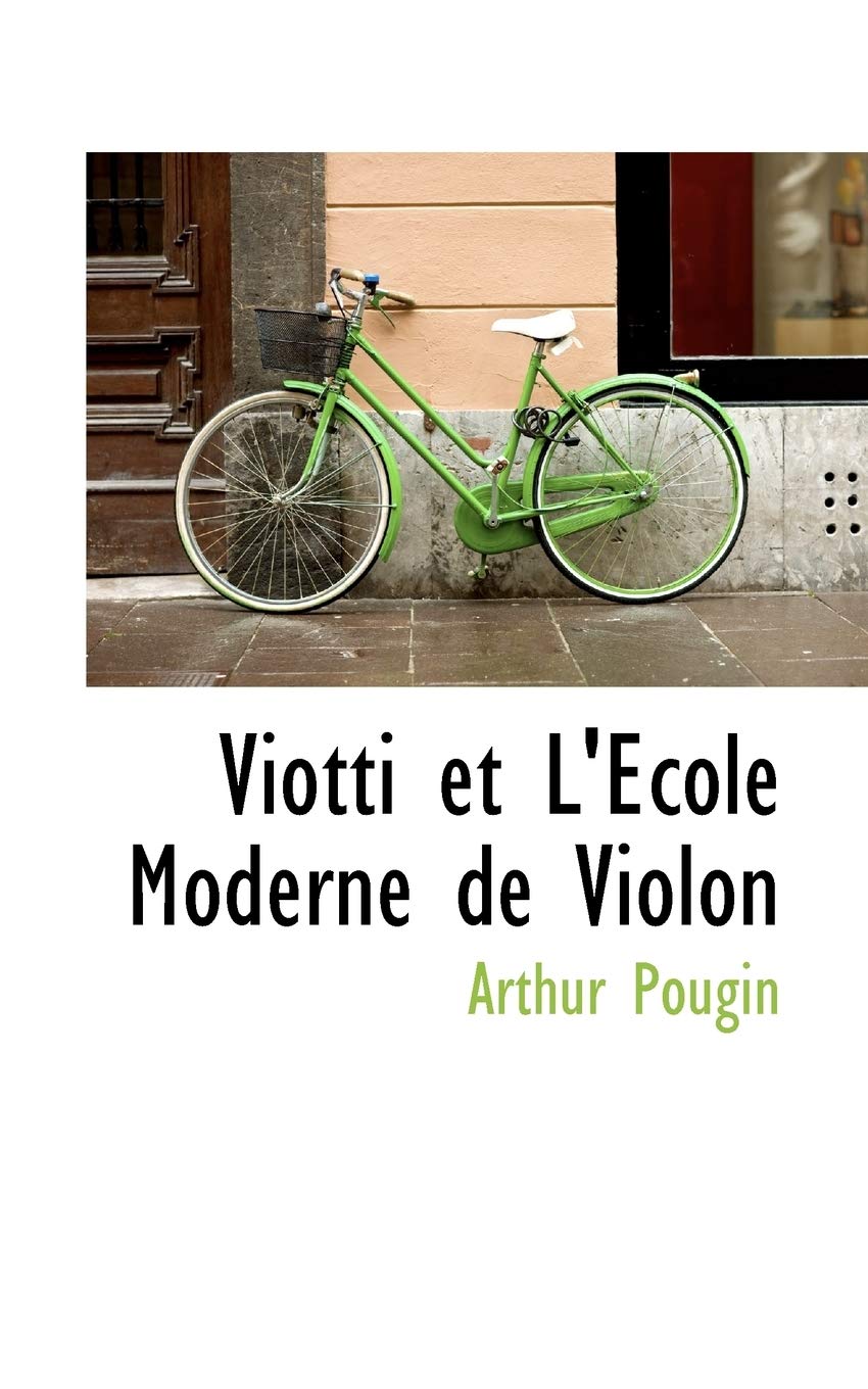 Viotti Et L'ecole Moderne De Violon (French Edition),Used