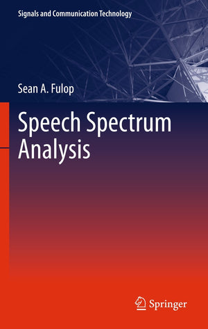 Speech Spectrum Analysis (Signals and Communication Technology),Used