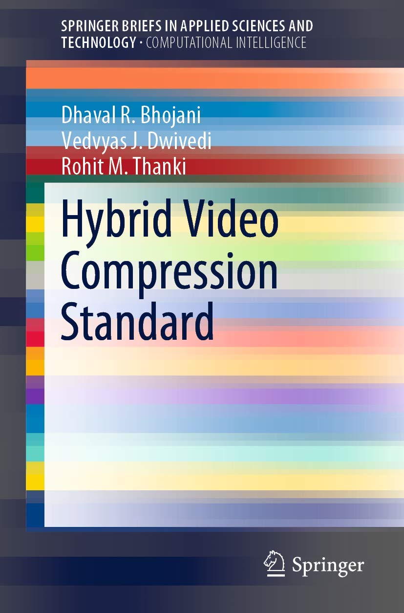 Hybrid Video Compression Standard (SpringerBriefs in Applied Sciences and Technology),Used